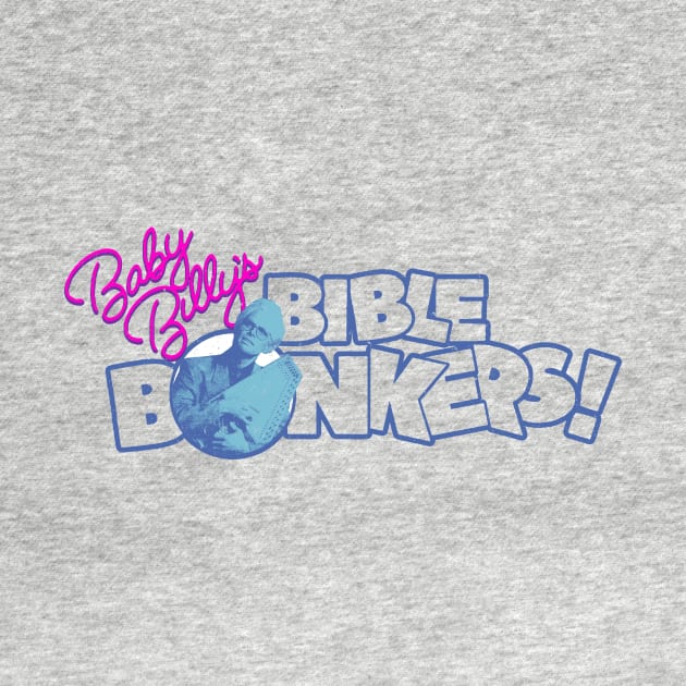 Baby Billy's Bible Bonkers Retro by Krisna Pragos